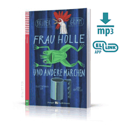 Frau Holle und andere Märchen